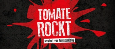 Event-Image for 'Tomate Rockt - Premiere im Kulturzentrum Königstadt'