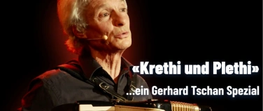 Event-Image for '&laquo;Krethi und Plethi&raquo; - ein Gerhard Tschan Spezial'