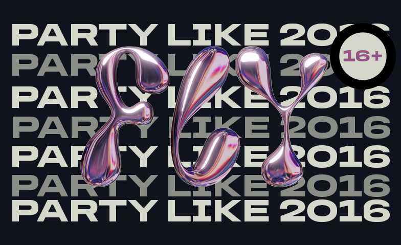 FLY &ndash; Party like 2016 (16+) Stellwerk, Bern Tickets