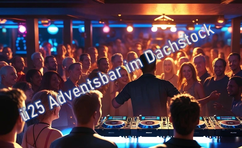 ü25 Adventsbar im Dachstock Tickets