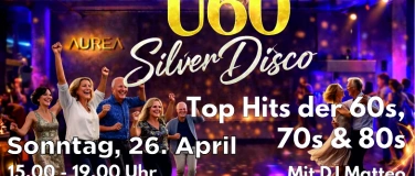 Event-Image for '&Uuml;60 Silver Disco im AUREA'