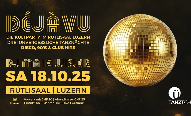 &Uuml;tanzt D&eacute;j&agrave;-vu Tickets