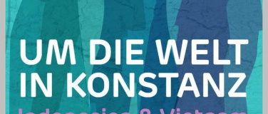 Event-Image for 'Um die Welt in Konstanz: Indonesien & Vietnam'