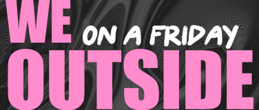 Event-Image for 'WE OUTSIDE - OUR FIRST BIRTHDAY'