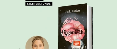 Event-Image for 'SIGNIERSTUNDE: Giulia Enders - Organisch'