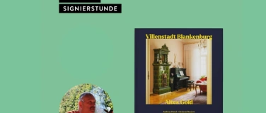 Event-Image for 'SIGNIERSTUNDE: Andreas Pawel - Villenstadt Blankenburg'