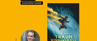 Event-Image for 'SIGNIERSTUNDE: Alex Rühle - Traumspringer'