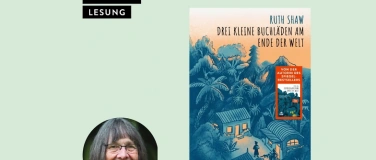 Event-Image for 'LESUNG: Ruth Shaw - Drei kleine Buchläden am Ende der Welt'