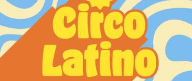 Event-Image for 'Circo Latino'