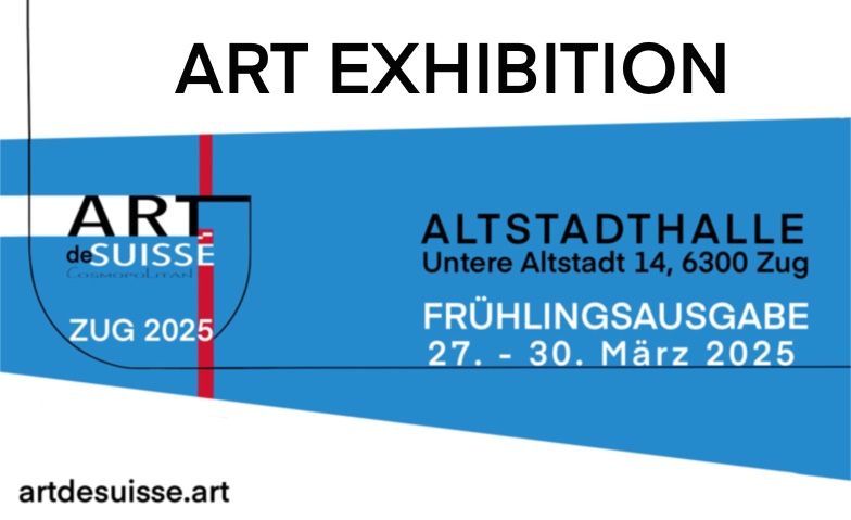 Gruppenausstellung ARTdeSUISSE ZUG &ndash; Fr&uuml;hlingsausgabe 2025 Billets