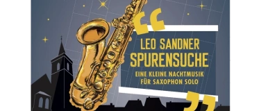 Event-Image for 'SPURENSUCHE Kurzkonzert für Saxophon solo'