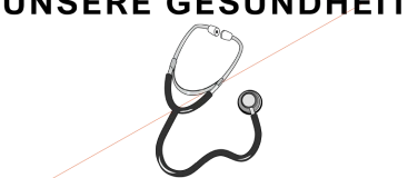 Event-Image for 'UNSERE GESUNDHEIT'