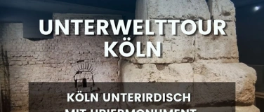Event-Image for 'Unterirdisches K&ouml;ln &ndash; Unterwelttour mit Ubiermonument'