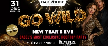 Event-Image for 'GO WILD   Bar Rouge Silvester Party in Basel'