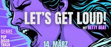 Event-Image for 'Let's Get Loud! mit Betty Beat'