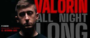 Event-Image for 'VALORIN – ALL NIGHT LONG'