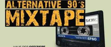 Event-Image for 'MixTape Party &ndash; Alternative 90&rsquo;s'