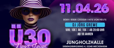 Event-Image for '&Uuml;30 NEXT LEVEL &ndash; Die ultimative 90er & 2000er Nacht!'