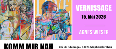 Event-Image for 'Vernissage Kunstausstellung: &bdquo;KOMM MIR NAH&ldquo; von Agnes Wieser'