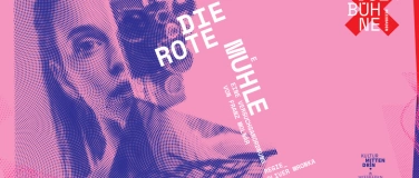 Event-Image for 'DIE ROTE MÜHLE - Eine Versuchsanordnung'