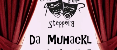 Event-Image for '"Da Muhackl" Kom&ouml;die in 3 Akten von Peter Landstorfer'