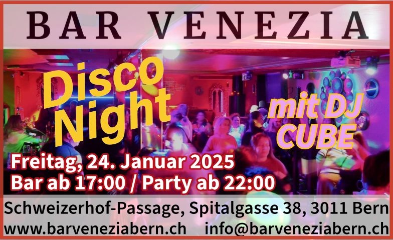 Disco Night Bar Venezia, Schweizerhof-Passage, Spitalgasse 38, 3011 Bern Tickets