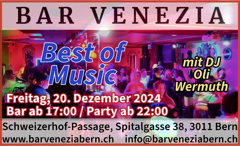 Best of Music Bar Venezia, Schweizerhof-Passage, Spitalgasse 38, 3011 Bern Tickets