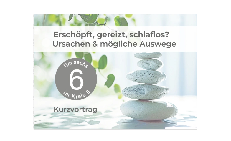 Kurzvortrag - Ersch&ouml;pft, gereizt, schlaflos? Tickets