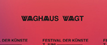 Event-Image for 'Waaghaus wagt – Festival der Künste'