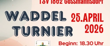 Event-Image for 'Waddelturnier beim TSV1862 Go&szlig;mannsdorf: Jetzt anmelden und'