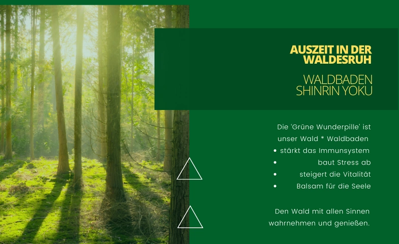 Waldbaden * Shinrin Yoku * Auszeit in der Waldesruh ${singleEventLocation} Tickets