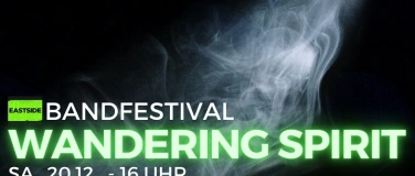 Event-Image for 'WANDERING SPIRIT - Bandfestival - junge B&uuml;hne'