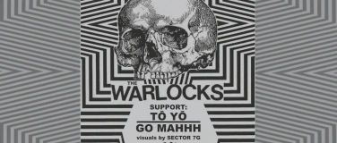 Event-Image for 'The Warlocks, Tō Yō and Go Mahhh live @ Neue Zukunft, Berlin'