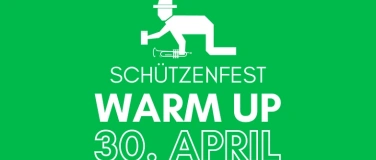 Event-Image for 'Sch&uuml;tzenfest Warm Up 2026'
