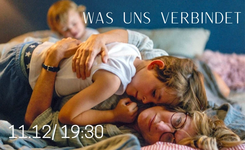 Programmkino: “Was uns verbindet” KÖNIGSBURG 2.0 e.V., Hochstraße 13, 41749 Viersen Tickets
