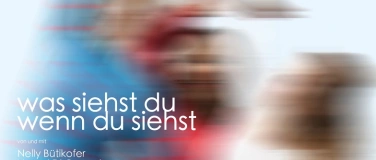 Event-Image for 'was siehst du wenn du siehst'