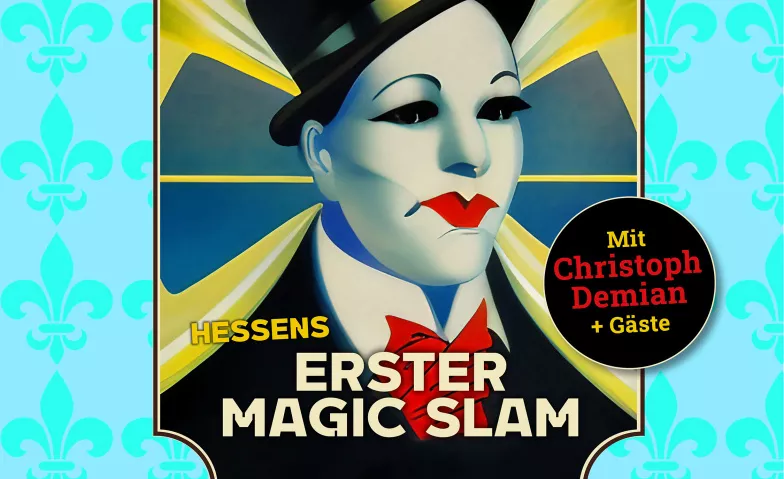 Hessens erster Magic Slam // Volume 4 Theater im Pariser Hof, Spiegelgasse 9, 65183 Wiesbaden Tickets