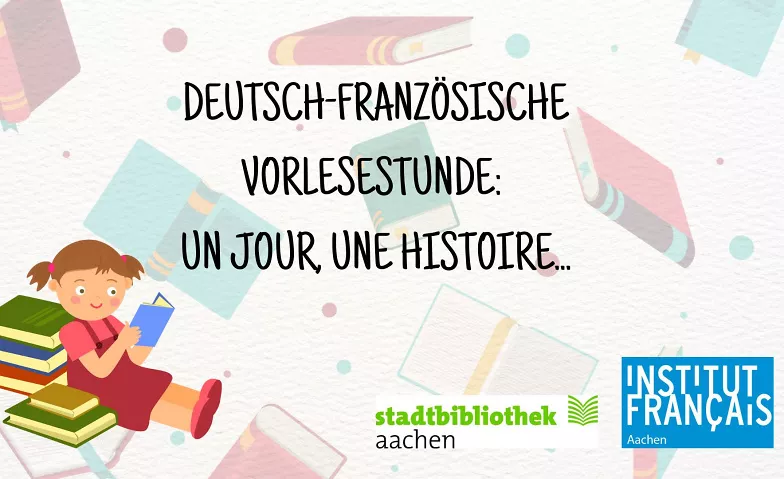 Deutsch-französische Vorlesestunde : Un jour, une histoire… Stadtteilbibliothek Depot, Talstraße 2, 52068 Aachen Billets