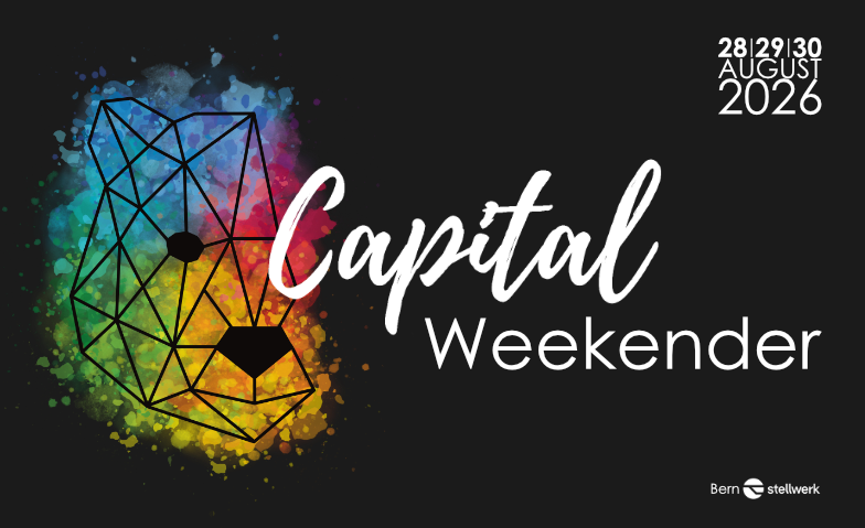 CAPITAL WEEKENDER 2026 Stellwerk, Bern Tickets