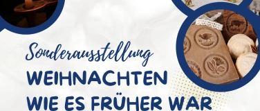 Event-Image for 'Sonderausstellung "Weihnachten wie es früher war"'