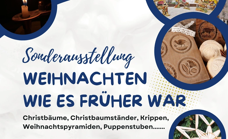 Event-Image for 'Sonderausstellung "Weihnachten wie es früher war"'