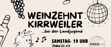 Event-Image for 'Weinzehnt - Samstag mit Zirkel22'