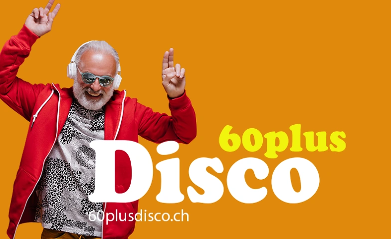 60plusDisco Restaurant Werk 1, Gossau SG Tickets
