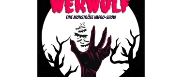 Event-Image for 'Werwolf - eine monströse Impro Show'