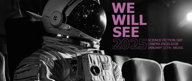 Event-Image for 'WE WILL SEE - Science Fiction Day'