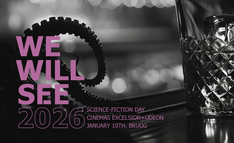 WE WILL SEE Science Fiction Day Cinema Odeon, Bahnhofplatz 11, 5200 Brugg Tickets