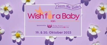 Event-Image for 'Wish for a Baby Köln - Kinderwunschmesse'