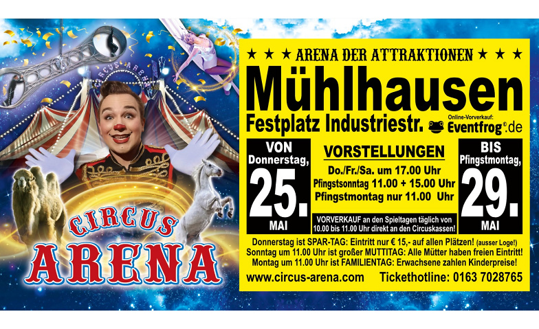 Circus Arena -Sommer-Tournee- Mühlhausen Festplatz Industriestr., Papiermühlenweg, 99974 Mühlhausen/Thüringen Tickets