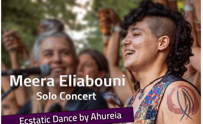 Meera Eliabouni Solo Concert &amp; Ecstatic Dance ${singleEventLocation} Billets