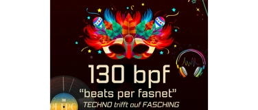 Event-Image for '130bpf Techno trifft auf Fasching'